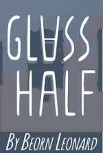 Watch Glass Half (Short 2015) Zmovies