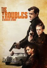 Watch The Troubles: A Dublin Story Zmovies