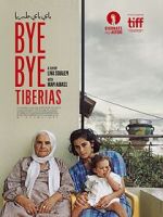 Watch Bye Bye Tiberias Zmovies