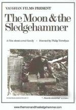 Watch The Moon and the Sledgehammer Zmovies