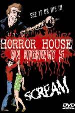 Watch Horror House on Highway Five Zmovies