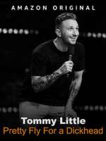 Watch Tommy Little: Pretty Fly for A Dickhead (TV Special 2023) Zmovies