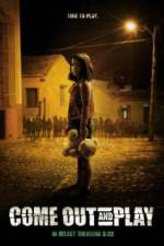 Watch Come Out and Play Zmovies