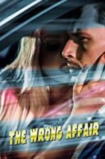 Watch The Wrong Affair Zmovies