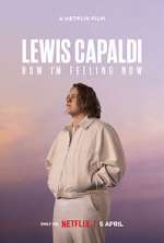 Watch Lewis Capaldi: How I'm Feeling Now Zmovies