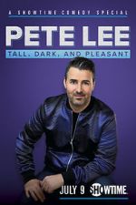 Watch Pete Lee: Tall, Dark and Pleasant Zmovies