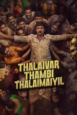Watch Thalaivar Thambi Thalaimaiyil Zmovies