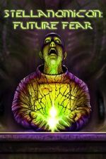 Watch Stellanomicon: Future Fear Zmovies