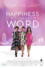 Watch Happiness Is a Four-letter Word Zmovies