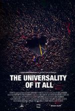 Watch The Universality of It All Zmovies