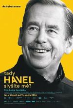 Watch Havel Speaking, Can You Hear Me? Zmovies