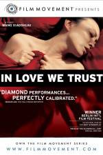Watch In Love We Trust Zmovies