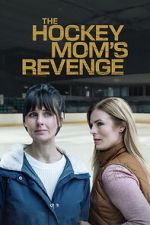 Watch The Hockey Mom\'s Revenge Zmovies
