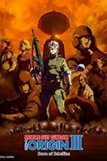 Watch Mobile Suit Gundam: The Origin III - Dawn of Rebellion Zmovies