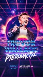 Watch Trevor Wallace: Pterodactyl Zmovies