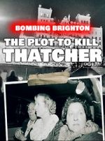 Watch Bombing Brighton: The Plot to Kill Thatcher (TV Special 2024) Zmovies