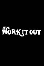 Watch Work It Out Zmovies