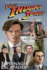 Watch The Adventures of Young Indiana Jones Espionage Escapades Zmovies