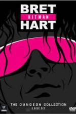 Watch WWE Bret Hitman Hart The Dungeon Collection Zmovies