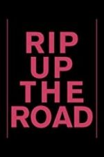Watch Rip Up the Road Zmovies