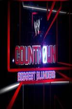 Watch WWE Countdown: Biggest Blunders Zmovies