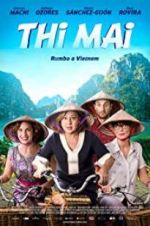 Watch Thi Mai, rumbo a Vietnam Zmovies