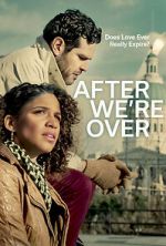 Watch After We\'re Over Zmovies