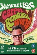 Watch Stewart Lee: Carpet Remnant World Zmovies