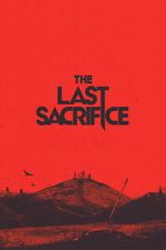 Watch The Last Sacrifice Zmovies
