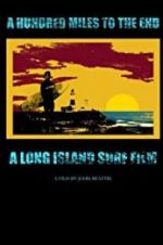 Watch A Hundred Miles to The End Zmovies