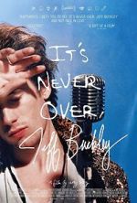 Watch It\'s Never Over, Jeff Buckley Zmovies