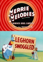 Watch Leghorn Swoggled (Short 1951) Zmovies