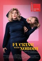 Watch Fucking with Nobody Zmovies