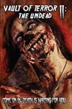 Watch Vault of Terror II: The Undead Zmovies