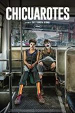 Watch Chicuarotes Zmovies