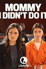 Watch Mommy I Didnt Do It Zmovies