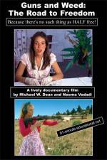 Watch Guns and Weed The Road to Freedom Zmovies
