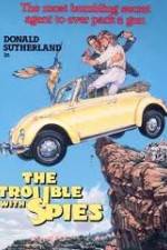 Watch The Trouble with Spies Zmovies