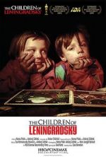 Watch The Children of Leningradsky Zmovies