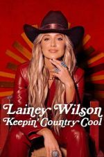 Watch Lainey Wilson: Keepin\' Country Cool Zmovies