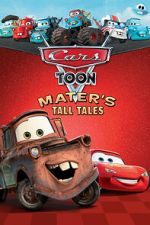 Watch Cars Toon Mater\'s Tall Tales Zmovies