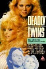 Watch Deadly Twins Zmovies