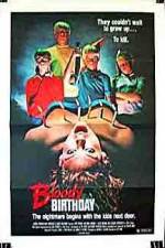 Watch Bloody Birthday Zmovies