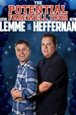 Watch Steve Lemme & Kevin Heffernan: The Potential Farewell Tour Zmovies