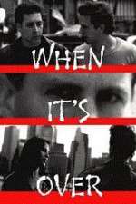 Watch When It's Over Zmovies