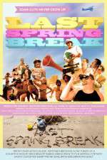 Watch Last Spring Break Zmovies