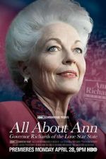 Watch All About Ann: Governor Richards of the Lone Star State Zmovies