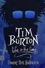Watch Tim Burton: Life in the Line Zmovies