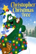 Watch Christopher the Christmas Tree Zmovies