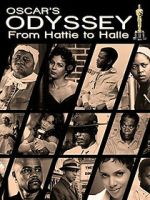 Watch Oscar\'s Black Odyssey: From Hattie to Halle Zmovies